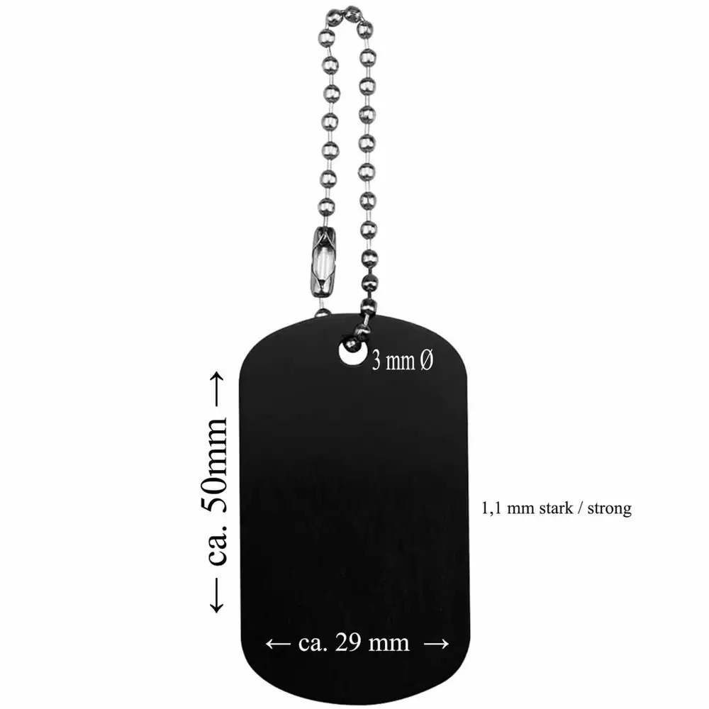 Beispielbild eines schwarzen Dogtags mit Massangaben. ca. 50mm Höhe, ca. 29mm Breite ca. 1.1mm stark. Lochdurchmesser für Kettchen ca. 3mm